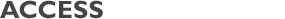 ACCESS
